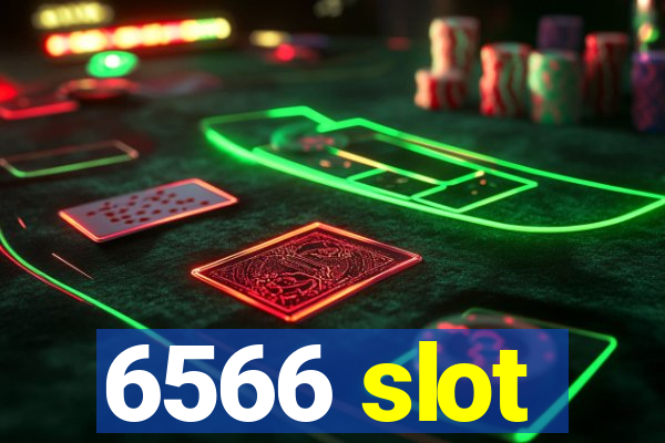 6566 slot